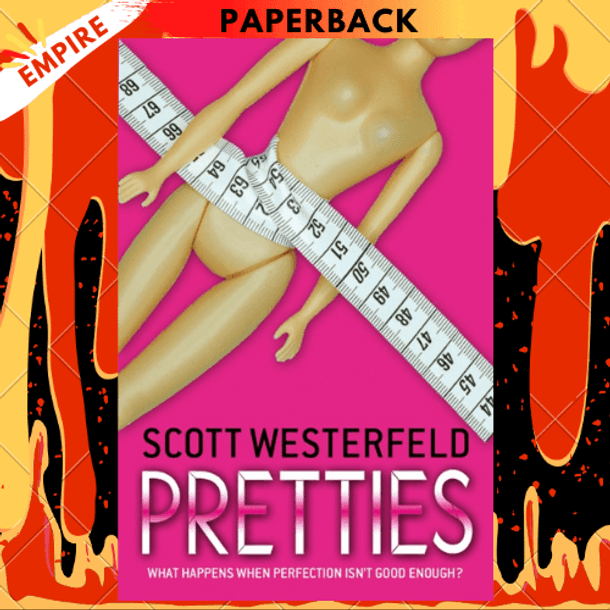 Pretties by Scott Westerfeld Pretties by Scott Westerfeld