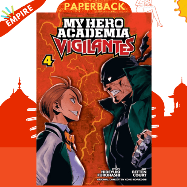 My Hero Academia: Vigilantes, Vol. 4 by Hideyuki Furuhashi