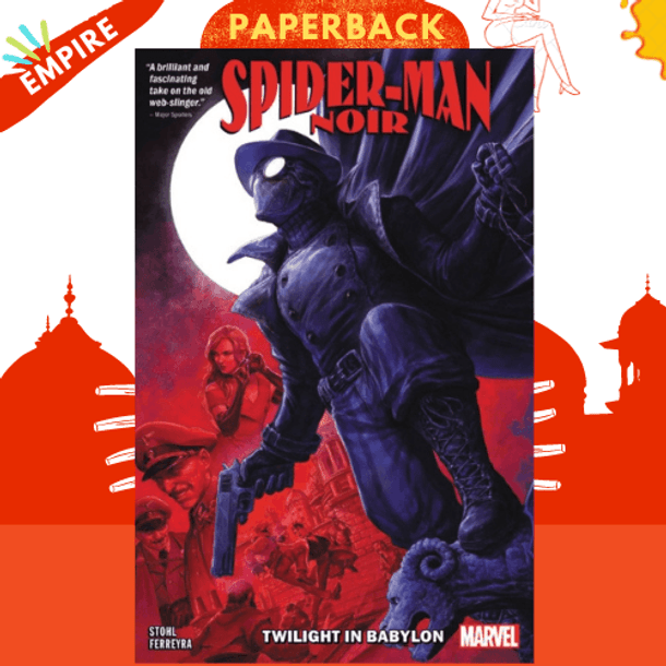 Spider-man Noir: Twilight In Babylon by Margaret Stohl
