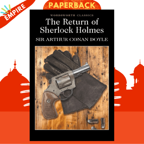 The Return of Sherlock Holmes by Sir Arthur Conan Doyle