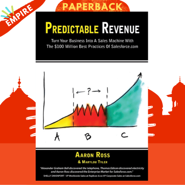 Predictable Revenue by Aaron Ross