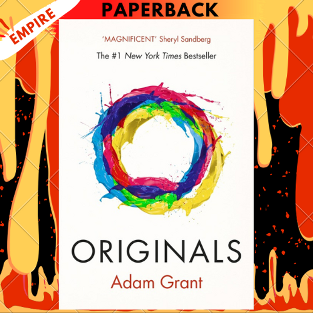 Originals: How Non-conformists Change the World by Adam Grant