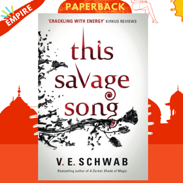 This Savage Song : 1 by V.E Schwab