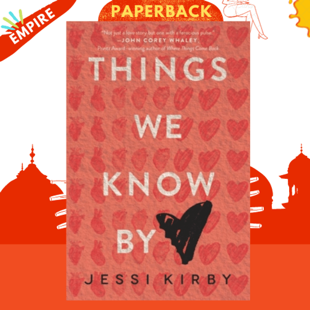 Things We Know by Heart by Jessi Kirby