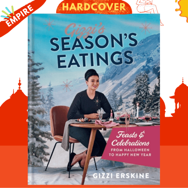 Gizzi's Season's Eatings : Feasts & Celebrations from Halloween to Happy New Year by Gizzi Erskine