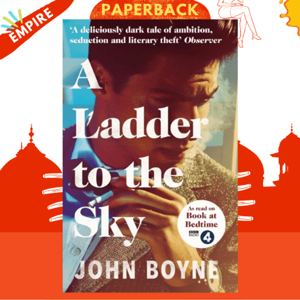 A Ladder to the Sky by John Boyne