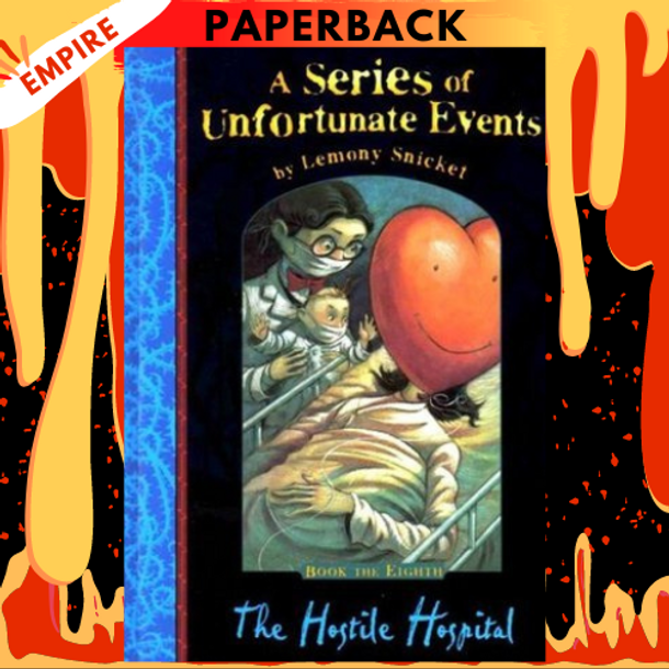 #8)　of　Events,　Unfortunate　The　Series　(A　Hospital　Hostile　Snicket　by　Lemony