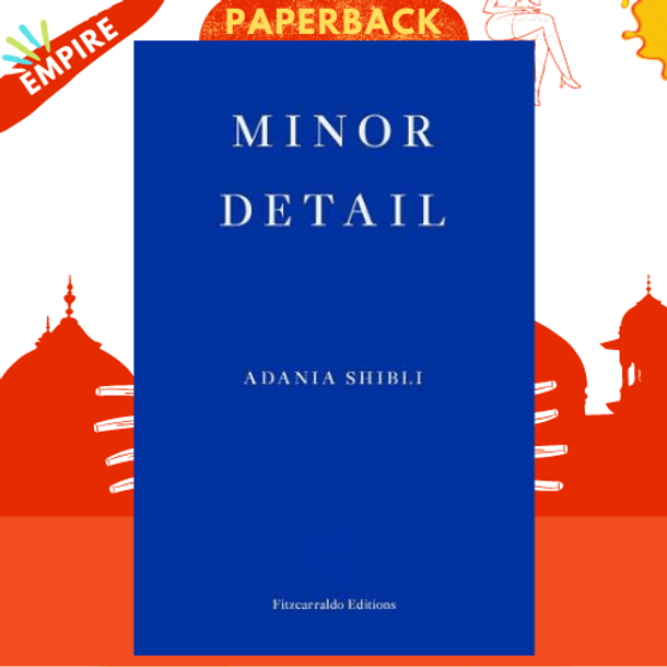 Minor Detail by Adania Shibli, Elisabeth Jaquette (Translator)