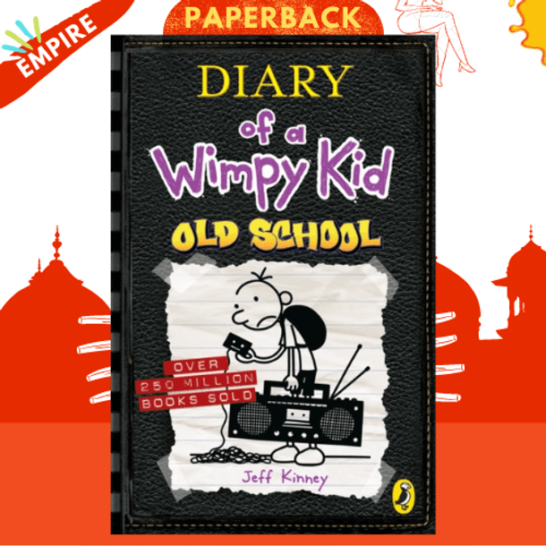 Diary of a Wimpy Kid: Old School (Book 10) by Jeff Kinney