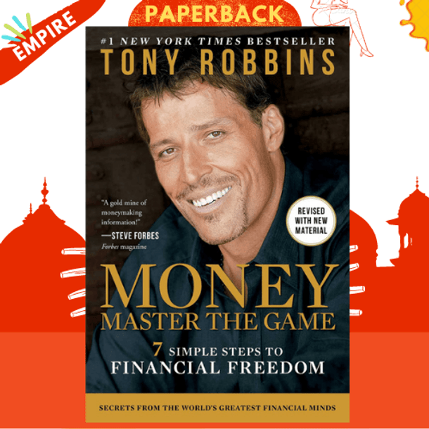 Money Master the Game : 7 Simple Steps to Financial Freedom by Tony Robbins