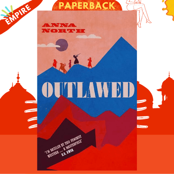 Outlawed by Anna North