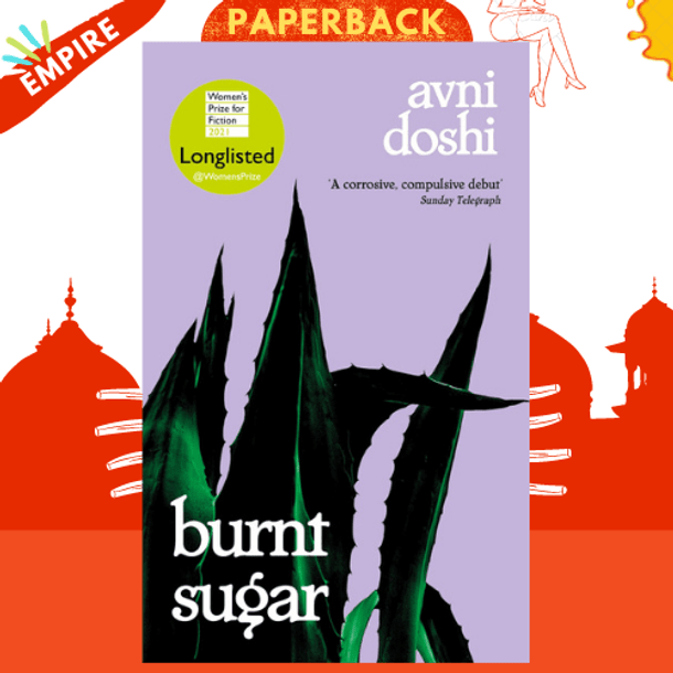 Burnt Sugar : Shortlisted for the Booker Prize 2020 by Avni Doshi