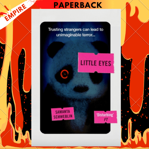 Little Eyes : LONGLISTED FOR THE BOOKER INTERNATIONAL PRIZE, 2020 by Samanta Schweblin