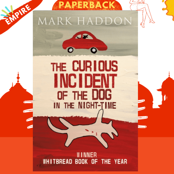 The Curious Incident of the Dog in the Night-time by Mark Haddon