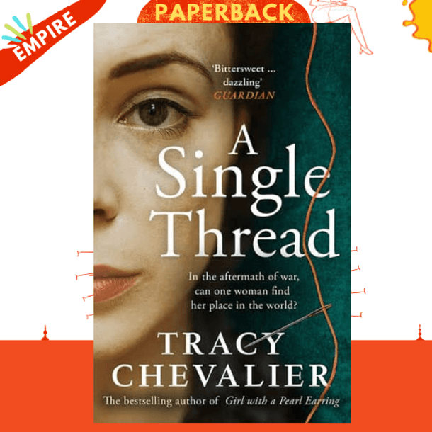 A Single Thread by Tracy Chevalier