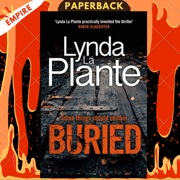 Buried : The thrilling new crime series introducing Detective Jack Warr by Lynda La Plante