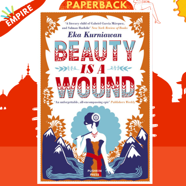 Beauty is a Wound by Eka Kurniawan