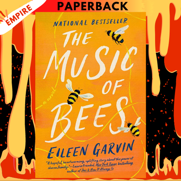 The Music of Bees by Eileen Garvin