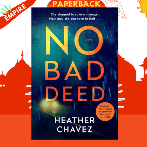 No Bad Deed by Heather Chavez