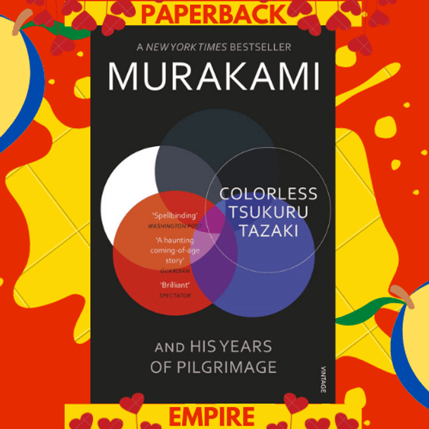 Colorless Tsukuru Tazaki and His Years of Pilgrimage
by Haruki Murakami
