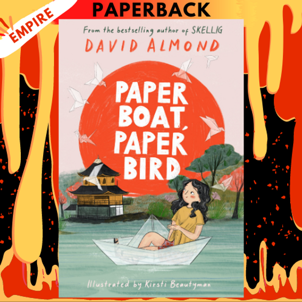 Paper Boat, Paper Bird by David Almond