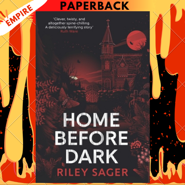 Home Before Dark by Riley Sager