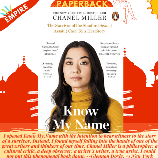 Know My Name : The Survivor of the Stanford Sexual Assault Case Tells Her Story by Chanel Miller