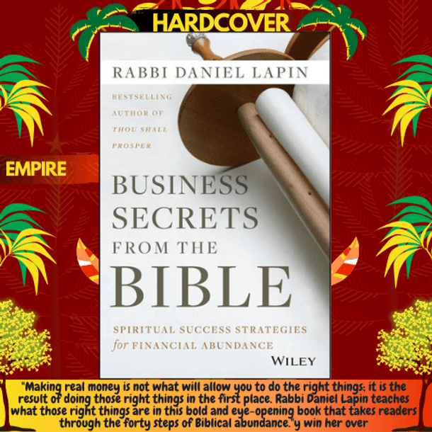 Business Secrets from the Bible : Spiritual Success Strategies for Financial Abundance by Rabbi Daniel Lapin