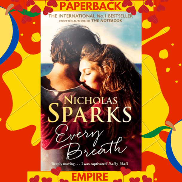 Every Breath : A captivating story of enduring love from the author of The Notebook
by Nicholas Sparks