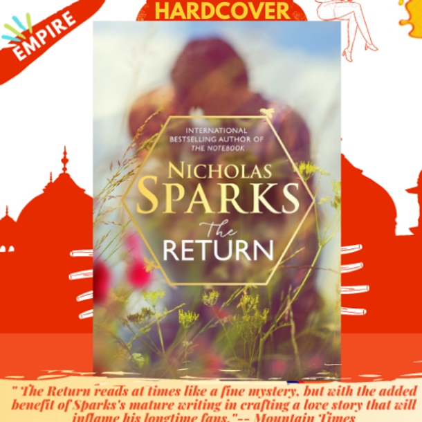 The Return : The heart-wrenching new novel from the bestselling author of The Notebook by Nicholas Sparks