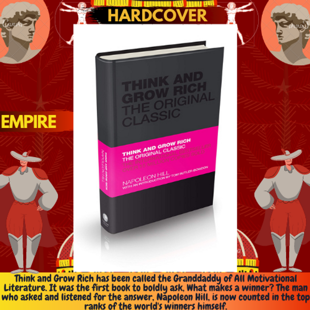 Think and Grow Rich : The Original Classic by Napoleon Hill