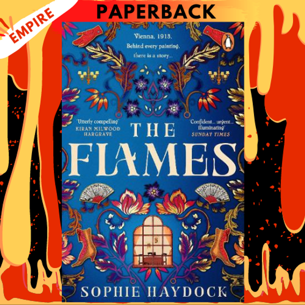 The Flames: A Novel by Sophie Haydock