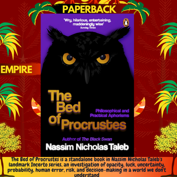 The Bed of Procrustes: Philosophical and Practical Aphorisms by Nassim Nicholas Taleb