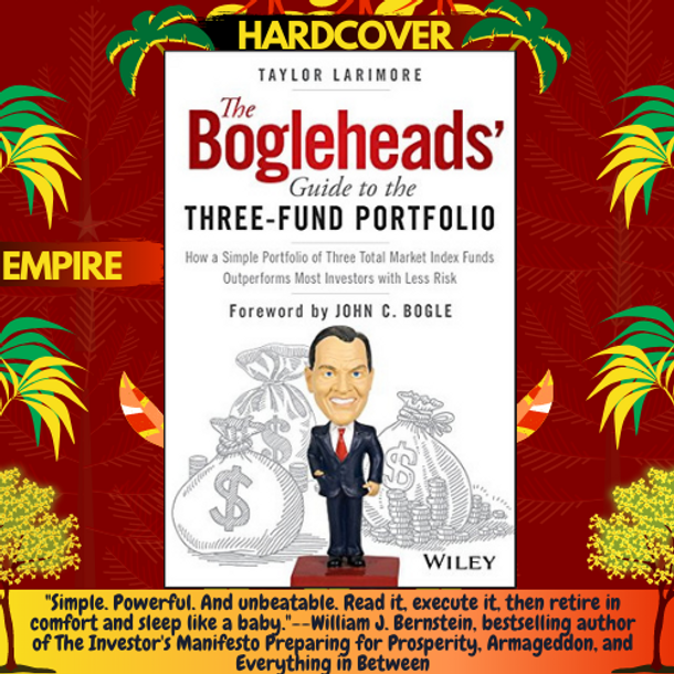 The Bogleheads' Guide to the Three-Fund Portfolio  by Taylor Larimore