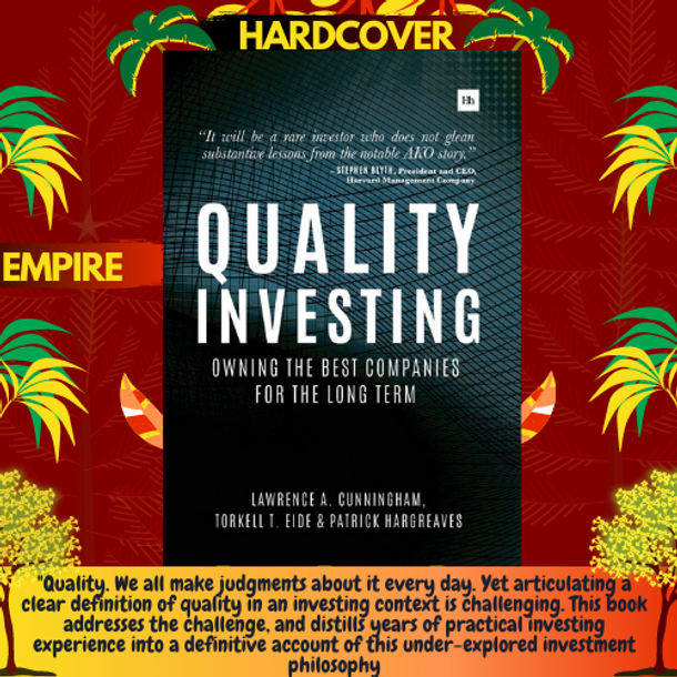 Quality Investing : Owning the Best Companies for the Long Term by Lawrence A. Cunningham