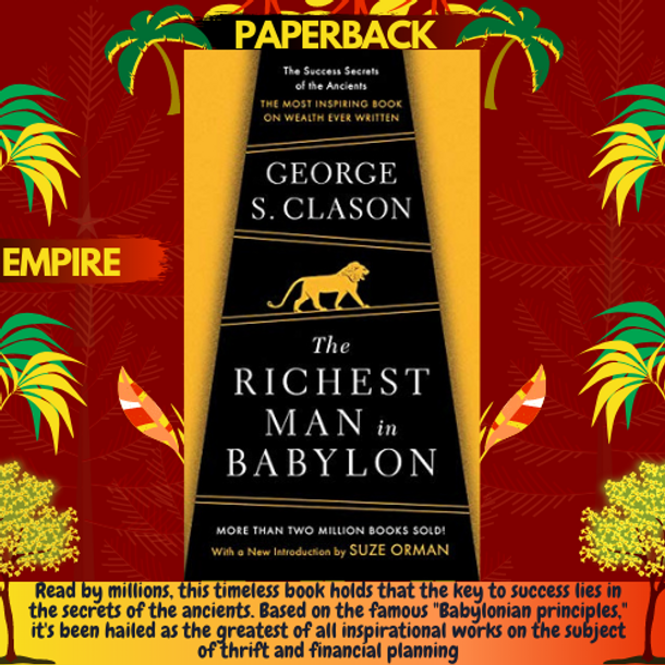 The Richest Man In Babylon by George S Clason