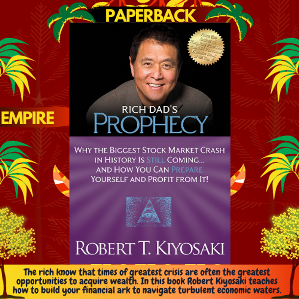 Rich Dad's Prophecy  by Robert T. Kiyosaki