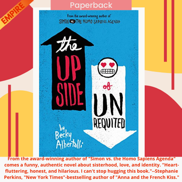 The Upside of Unrequited by Becky Albertalli