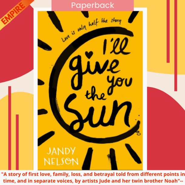 I'll Give You the Sun by Jandy Nelson