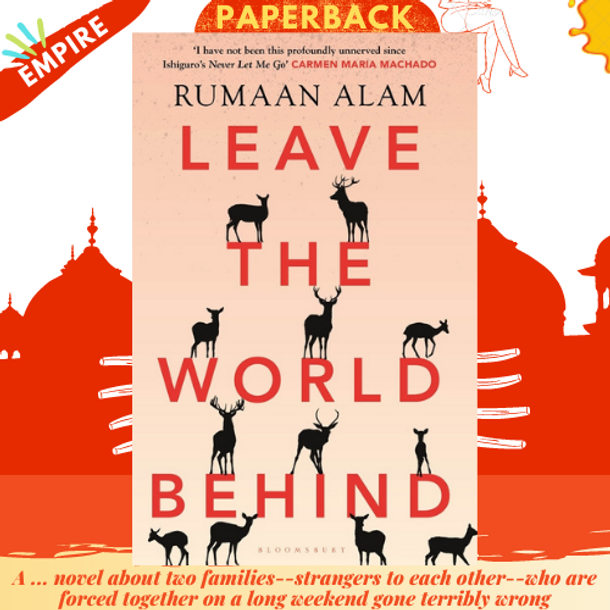 Leave the World Behind : 'This book is going to be big' Vogue
by Alam Rumaan Alam