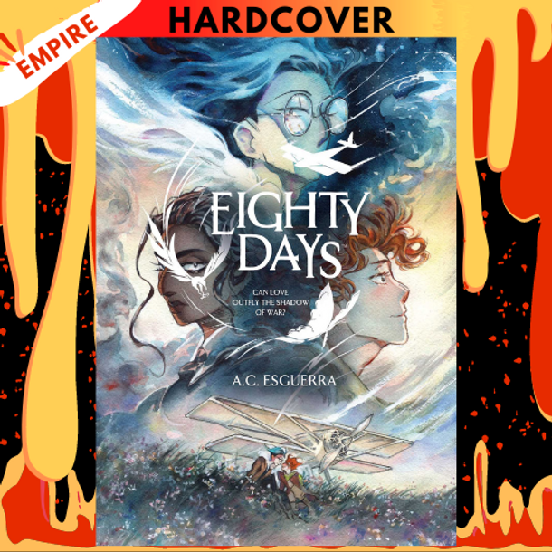 Eighty Days by A.C. Esguerra