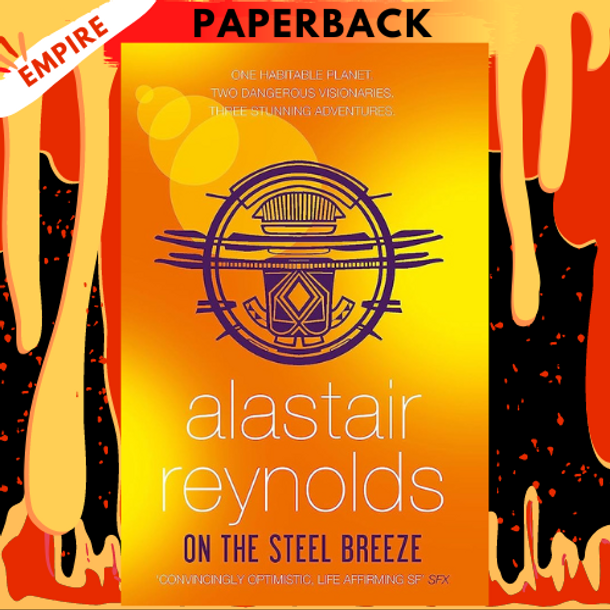 On the Steel Breeze (Poseidon's Children #2) by Alastair Reynolds