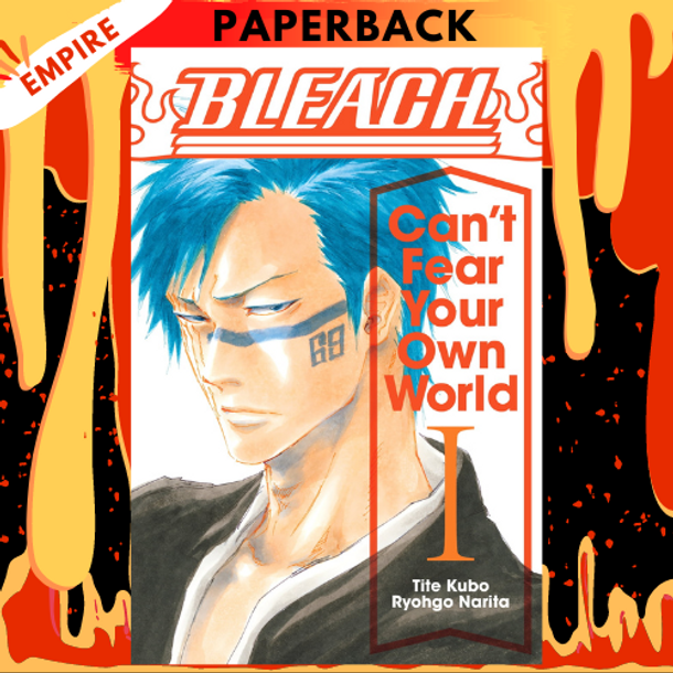 Bleach: Can't Fear Your Own World, Vol. 1 by Ryohgo Narita, Tite Kubo