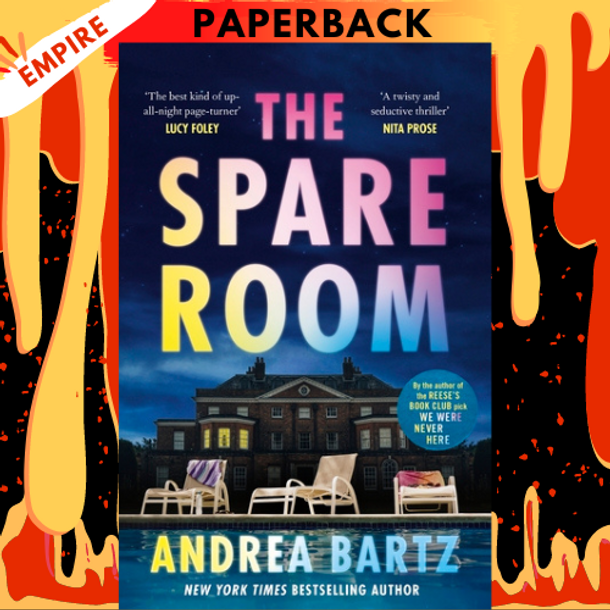 The Spare Room: A Novel by Andrea Bartz