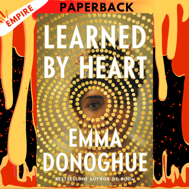 Learned by Heart by Emma Donoghue