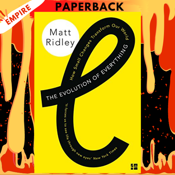 The Evolution of Everything: How New Ideas Emerge by Matt Ridley
