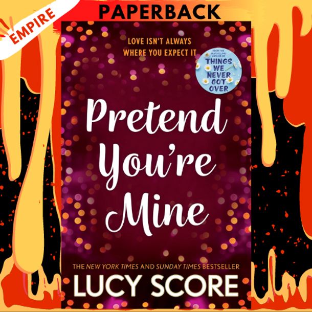 Pretend You're Mine (Benevolence, #1)  by Lucy Score