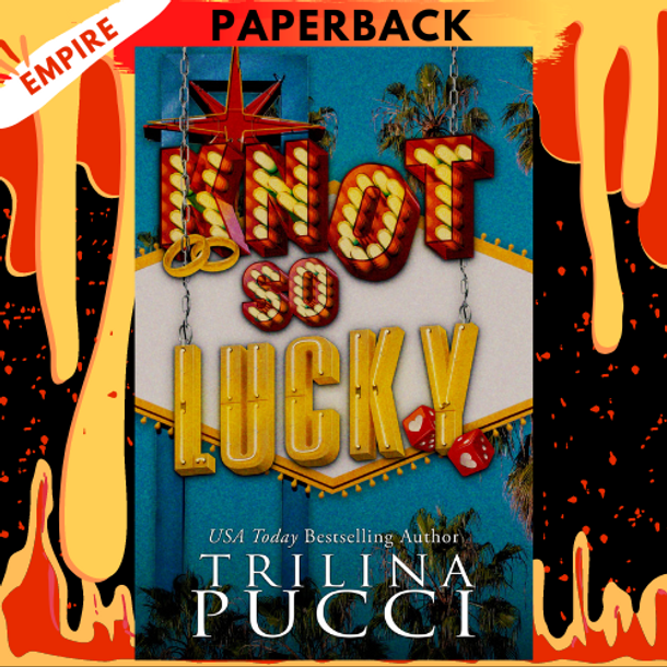 Knot so Lucky (Holidates, #2) by Trilina Pucci