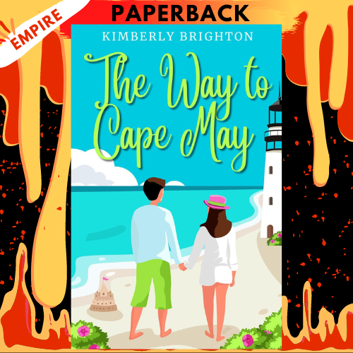 The Way to Cape May: A Romcom Beach Read About Falling in Love on the Jersey Shore by Kimberly Brighton