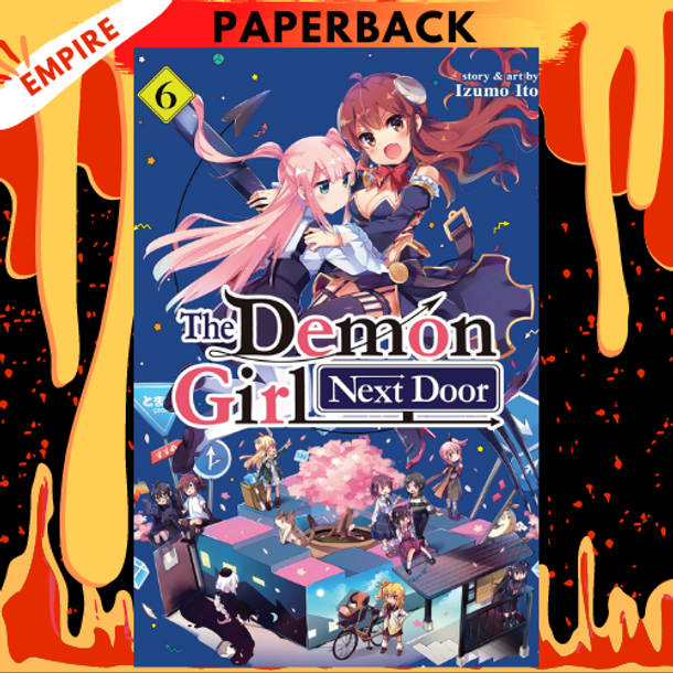 The Demon Girl Next Door Vol. 6 by Izumo Ito